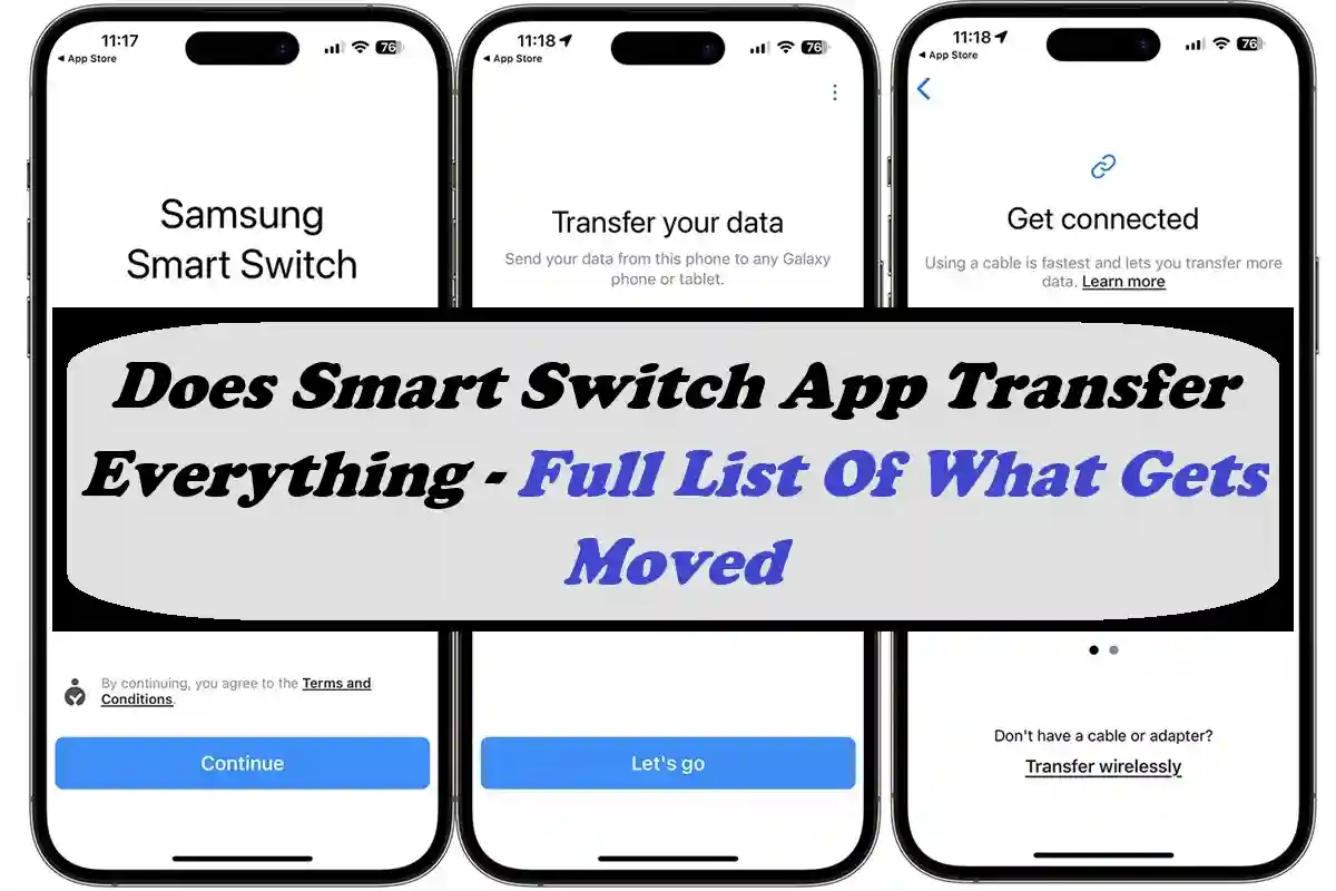 Does Smart Switch App Transfer Everything - Full List Of What Gets Moved